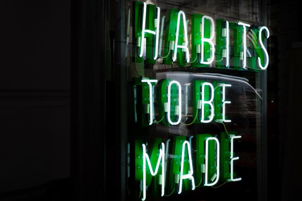 Habits To Be Made Signage