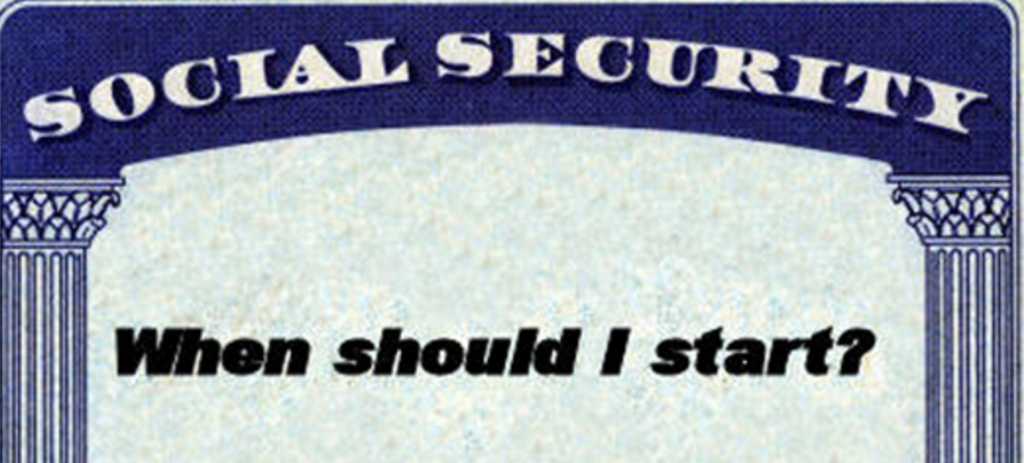 A Social Security Card With The Words When Should I Start